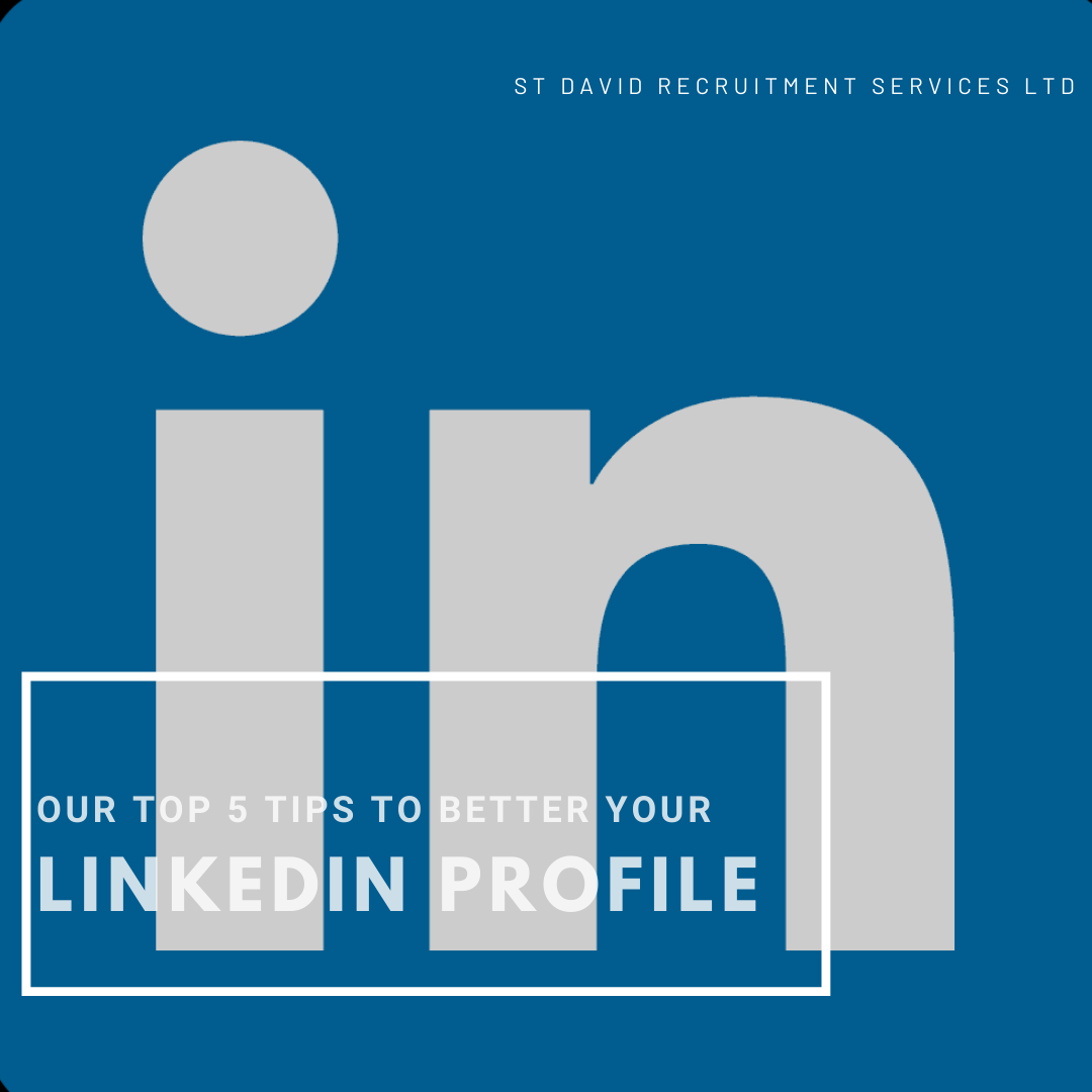 Our Top 5 Tips to better your LinkedIn profile 